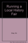Running a Local History Fair - Book