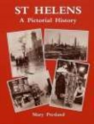St Helens : A Pictorial History - Book