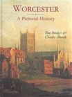 Worcester : A Pictorial History - Book