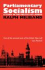 Parliamentary Socialism : A Study in the Politics of Labour - Book