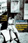 Histories of Namibia : Living Through the Liberation Struggle - Book