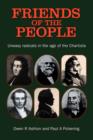 Friends of the People : The Uneasy Radicals in the Age of the Chartists - Book