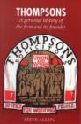Thompsons Solicitors : A Personal History of the Firm and Its Founder - Book