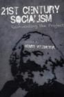 21st Century Socialism : Reinventing the Project - Book