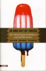 In and Out of Crisis : The Global Financial Meltdown and Left Alternatives - Book