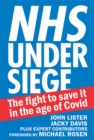 NHS under siege : The fight to save it in the age of Covid - Book