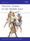 Ancient Armies of the Middle East - Book