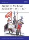 Armies of Medieval Burgundy 1364-1477 - Book