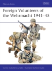 Foreign Volunteers of the Wehrmacht 1941-45 - Book