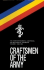 Craftsmen of the Army : Story of the Royal Electrical and Mechanical Engineers 1967-1992 - Book