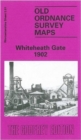 Whiteheath Gate 1902 : Worcestershire Sheet 5.01 - Book