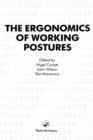 Ergonomics Of Working Postures : Models, Methods And Cases: The Proceedings Of The First International Occupational Ergonomics Symposium, Zadar, Yugoslavia, 15-17 April 1985 - Book
