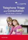 Telephone Triage and Consultation : Are We Really Listening? - Book