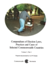 Compendium of Election Laws, Practices and Cases of Selected Commonwealth Countries, Volume 2, Part 1 - Book