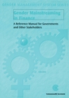 Gender Mainstreaming in Finance : A Reference Manual for Governments and Other Stakeholders - Book