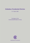 Zimbabwe Presidential Election, 9-11 March 2002 : The Report of the Commonwealth Observer Group - Book