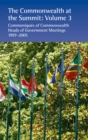 The Commonwealth at the Summit, Volume 3 : Communiques of Commonwealth Heads of Government Meetings 1997-2005 - Book