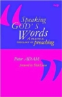 Speaking God's words : Practical Theology Of Preaching - Book