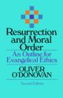 Resurrection and Moral Order : An Outline Of Evangelical Ethics - Book