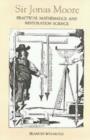 Sir Jonas Moore : Practical Mathematics and Restoration Science - Book