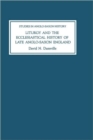 Liturgy and the Ecclesiastical History of Late Anglo-Saxon England : Four Studies - Book