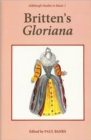 Britten's "Gloriana" : Essays and Sources - Book