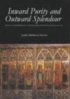 Inward Purity and Outward Splendour : Death and Remembrance in the Deanery of Dunwich, Suffolk, 1370-1547 - Book