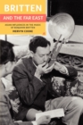 Britten and the Far East : Asian Influences in the Music of Benjamin Britten - Book