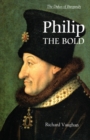 Philip the Bold : The Formation of the Burgundian State - Book
