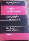 Industrial Democracy in Great Britain : Schools for Democrats v. 1 - Book