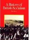 A History of British Socialism - Book