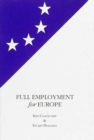 Full Employment for Europe : The Commission, the Council and the Employemnt Resolutions of the European Parliament, 1994-95 - Book