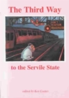 The Third Way to the Servile State - Book