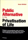 Public Alternative to the Privatisation of Life - Book