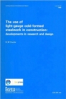 The Use of Light-Gauge Cold-Formed Steelwork in Construction : Developments in Research and Design (BR 142) - Book