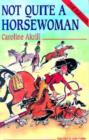 Not Quite a Horsewoman - Book