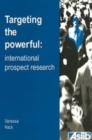 Targeting the Powerful : International Prospect Research - Book
