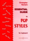 Christopher Norton's Essential Guide to Pop Styles : For Keyboard - Book