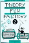 Theory Fun Factory 2 : Music Theory Puzzles and Games - Book