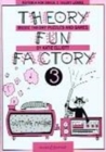 Theory Fun Factory 3 : Music Theory Puzzles and Games - Book