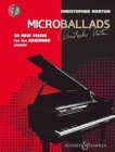 Microballads : 20 New Pieces for the Beginner to Intermediate Pianist - Book