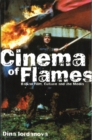 Cinema of Flames: Balkan Film, Culture and the Media - Book