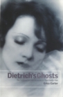 Dietrich's Ghosts: The Sublime and the Beautiful in Third Reich Film - Book