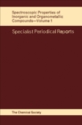 Spectroscopic Properties of Inorganic and Organometallic Compounds : Volume 1 - Book