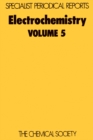 Electrochemistry : Volume 5 - Book