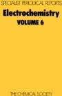 Electrochemistry : Volume 6 - Book