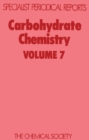Carbohydrate Chemistry : Volume 7 - Book