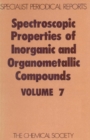 Spectroscopic Properties of Inorganic and Organometallic Compounds : Volume 7 - Book