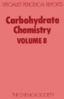 Carbohydrate Chemistry : Volume 8 - Book