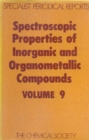 Spectroscopic Properties of Inorganic and Organometallic Compounds : Volume 9 - Book